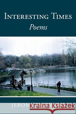 Interesting Times: Poems Jerome, Comp Mazzaro 9781503591929 Xlibris Corporation - książka