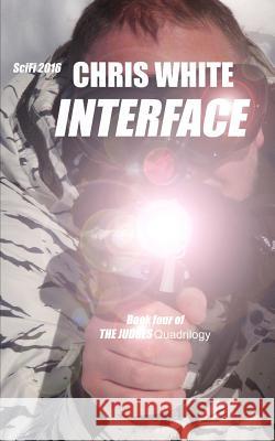 Interface Chris White 9781523360031 Createspace Independent Publishing Platform - książka