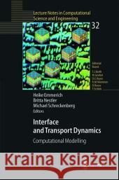 Interface and Transport Dynamics: Computational Modelling Emmerich, Heike 9783642073205 Not Avail - książka