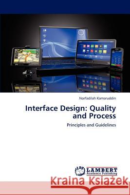 Interface Design: Quality and Process Kamaruddin Norfadilah 9783659260353 LAP Lambert Academic Publishing - książka