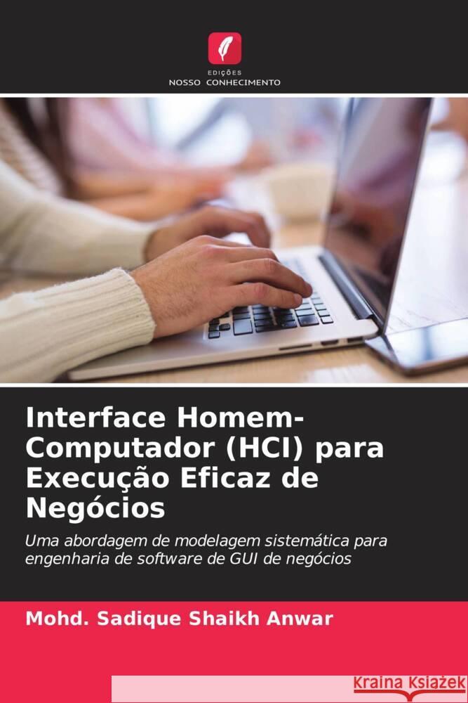 Interface Homem-Computador (HCI) para Execução Eficaz de Negócios Shaikh Anwar, Mohd. Sadique 9786202954020 Edições Nosso Conhecimento - książka