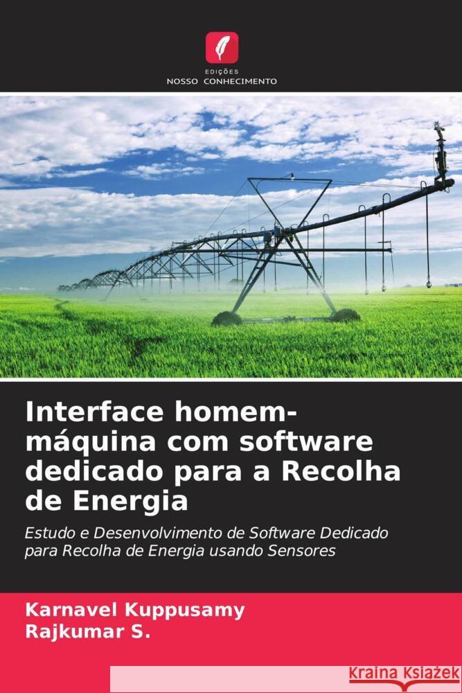 Interface homem-máquina com software dedicado para a Recolha de Energia Kuppusamy, Karnavel, S., Rajkumar 9786208387457 Edições Nosso Conhecimento - książka