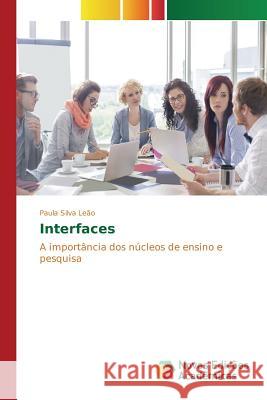Interfaces Silva Leão Paula 9786130158415 Novas Edicoes Academicas - książka