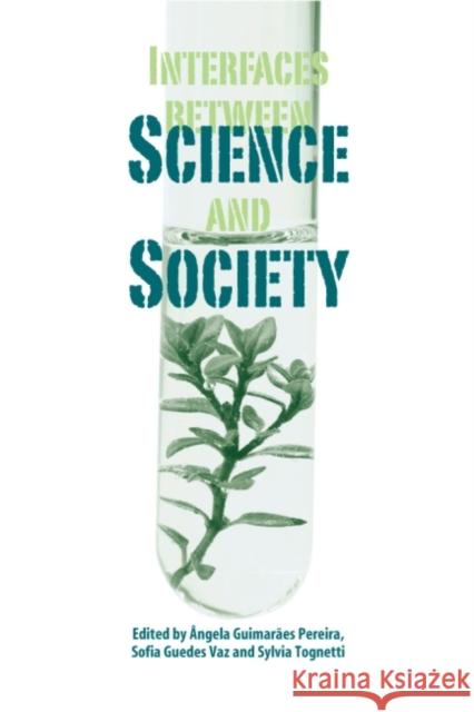 Interfaces between Science and Society  9781874719977 Greenleaf Publishing - książka