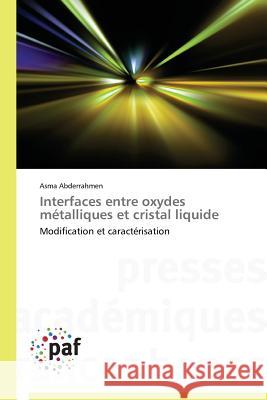 Interfaces Entre Oxydes Métalliques Et Cristal Liquide Abderrahmen-A 9783838189659 Presses Academiques Francophones - książka