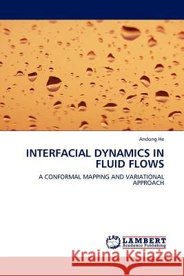 Interfacial Dynamics in Fluid Flows Andong He 9783845406275 LAP Lambert Academic Publishing - książka