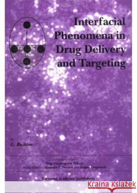 Interfacial Phenomena in Drug Delivery and Targeting Graham Buckton Buckton                                  Buckton Buckton 9783718656332 CRC - książka