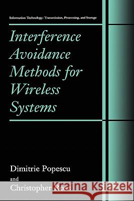 Interference Avoidance Methods for Wireless Systems Dimitrie C. Popescu Christopher Rose 9780306481888 Kluwer Academic/Plenum Publishers - książka