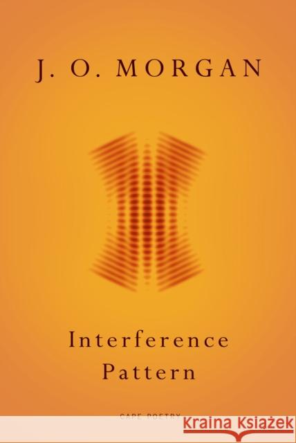 Interference Pattern J. O. Morgan 9781910702024 VINTAGE - książka