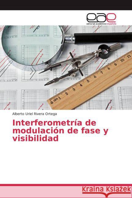 Interferometría de modulación de fase y visibilidad Rivera Ortega, Alberto Uriel 9783639731446 Editorial Académica Española - książka