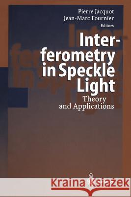Interferometry in Speckle Light: Theory and Applications Jacquot, P. 9783642632303 Springer - książka