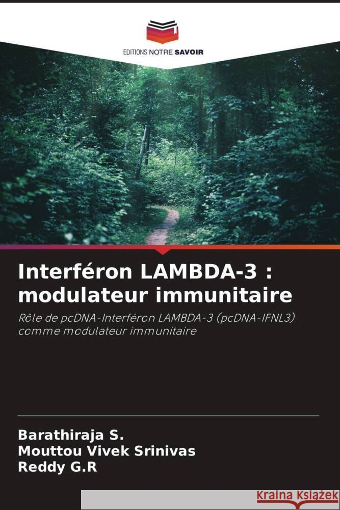 Interféron LAMBDA-3 : modulateur immunitaire S., Barathiraja, Srinivas, Mouttou Vivek, G.R, Reddy 9786205034422 Editions Notre Savoir - książka