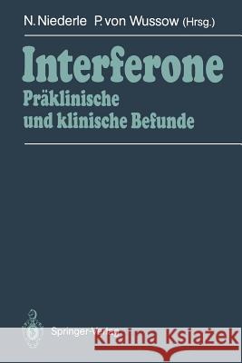 Interferone: Präklinische Und Klinische Befunde Niederle, Norbert 9783642933844 Springer - książka