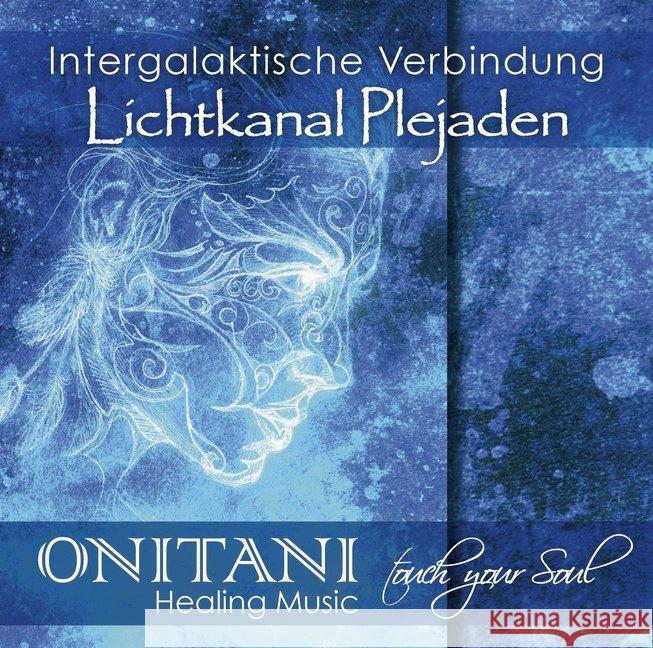 Intergalaktische Verbindung. Lichtkanal Plejaden, 1 Audio-CD ONITANI; Klemm, Pavlina 9783954473601 AMRA Verlag - książka