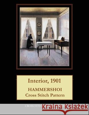 Interior, 1901: Hammershoi Cross Stitch Pattern Kathleen George Cross Stitch Collectibles 9781095281970 Independently Published - książka