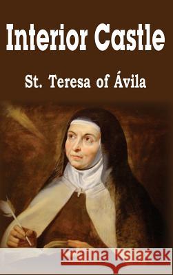 Interior Castle Saint Teresa O 9781483798639 Bottom of the Hill Publishing - książka