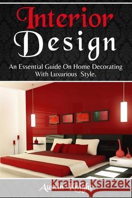 Interior Design Austin Knight 9781922482020 Blue Chip Publishing - książka