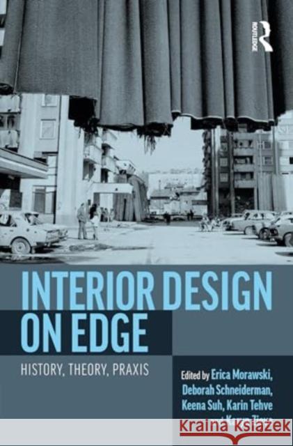 Interior Design on Edge  9781032601410 Taylor & Francis Ltd - książka