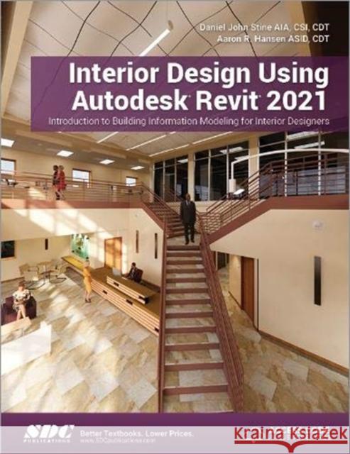 Interior Design Using Autodesk Revit 2021 Aaron Hansen 9781630573652 SDC Publications - książka