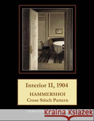 Interior II, 1904: Hammershoi Cross Stitch Pattern Kathleen George Cross Stitch Collectibles 9781793358066 Independently Published - książka