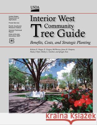 Interior West Community Tree Guide: Benefits, Costs, and Strategic Planting Forest U 9781508512547 Createspace - książka