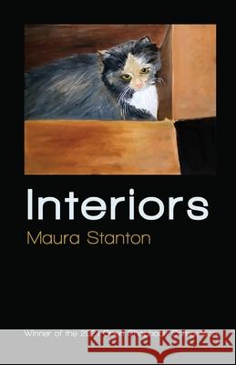 Interiors: Winner of the 2021 Open Chapbook Competition Maura Stanton 9781646628100 Finishing Line Press - książka