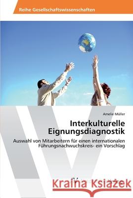 Interkulturelle Eignungsdiagnostik Muller Amelie 9783639475449 AV Akademikerverlag - książka