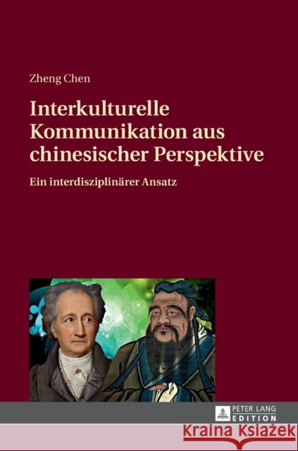 Interkulturelle Kommunikation Aus Chinesischer Perspektive: Ein Interdisziplinaerer Ansatz Chen, Zheng 9783631644393 Peter Lang Gmbh, Internationaler Verlag Der W - książka