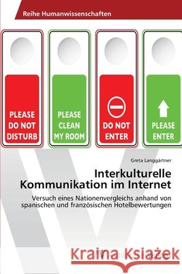 Interkulturelle Kommunikation im Internet Langgärtner, Greta 9783639397666 AV Akademikerverlag - książka