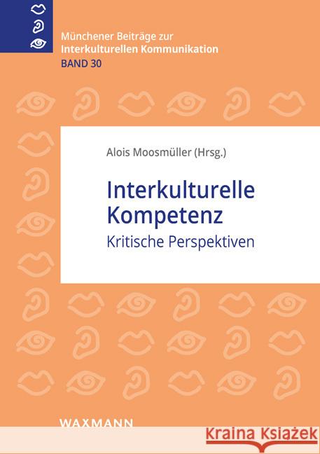 Interkulturelle Kompetenz : Kritische Perspektiven  9783830942450 Waxmann Verlag GmbH - książka