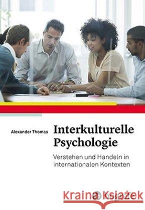 Interkulturelle Psychologie : Verstehen und Handeln in internationalen Kontexten Thomas, Alexander 9783801726607 Hogrefe Verlag - książka