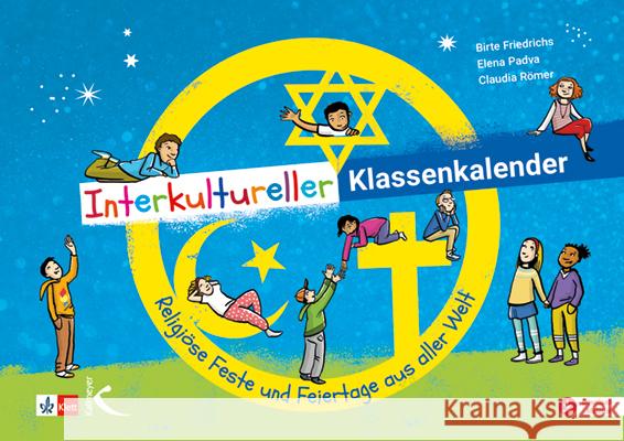 Interkultureller Klassenkalender Friedrichs, Birte, Padva, Elena, Römer, Claudia 9783772716164 Kallmeyer - książka