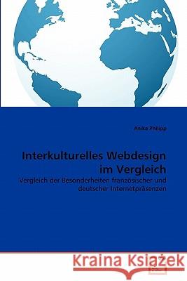 Interkulturelles Webdesign im Vergleich Philipp, Anika 9783639359169 VDM Verlag - książka