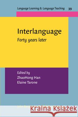 Interlanguage : Forty years later ZhaoHong Han Elaine Tarone  9789027213204 John Benjamins Publishing Co - książka