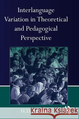 Interlanguage Variation in Theoretical and Pedagogical Perspective H. D. Adamson 9780415538862 Routledge - książka