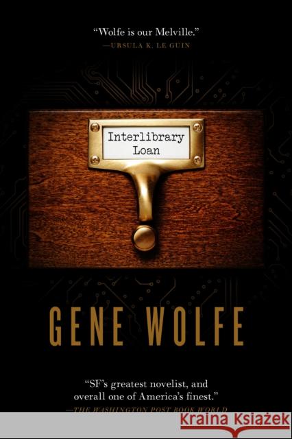 Interlibrary Loan Gene Wolfe 9781250242365 Tor Books - książka