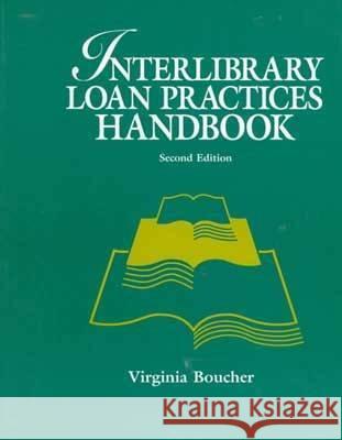 Interlibrary Loans Practices Handbook Virginia Boucher 9780838906675 American Library Association - książka