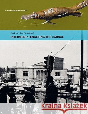 Intermedia: Enacting the Liminal Busse, Klaus-Peter 9783833415418 Books on Demand - książka