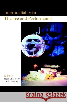 Intermediality in Theatre and Performance  9789042016293 Editions Rodopi B.V. - książka