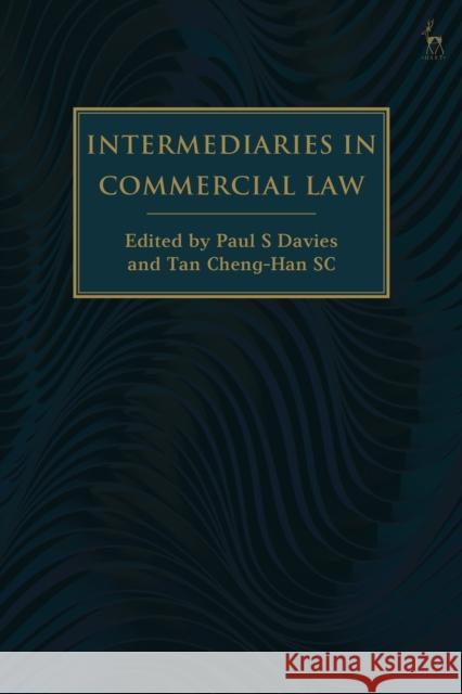 Intermediaries in Commercial Law Paul S. Davies Tan Cheng-Han 9781509949090 Hart Publishing - książka