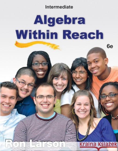 Intermediate Algebra: Algebra Within Reach Ron Larson 9781285087412 Thomson Brooks/Cole - książka