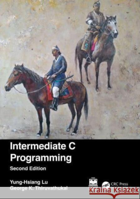 Intermediate C Programming George K. (Loyola University Chicago, Chicago, Illinois) Thiruvathukal 9781032189819 Taylor & Francis Ltd - książka