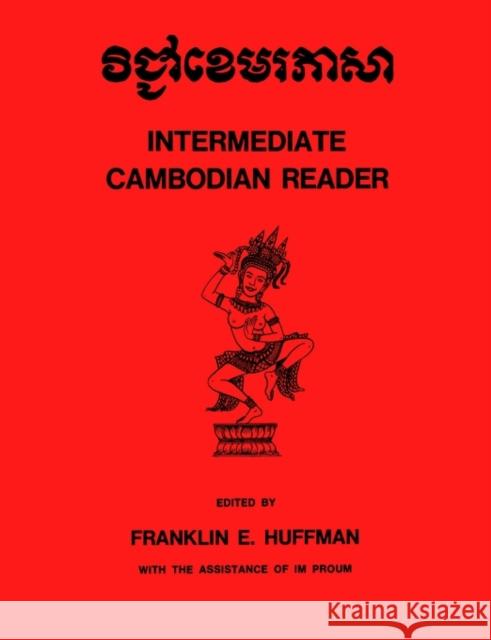 Intermediate Cambodian Reader Franklin E. Huffman Im Proum 9780300015522 Yale University Press - książka