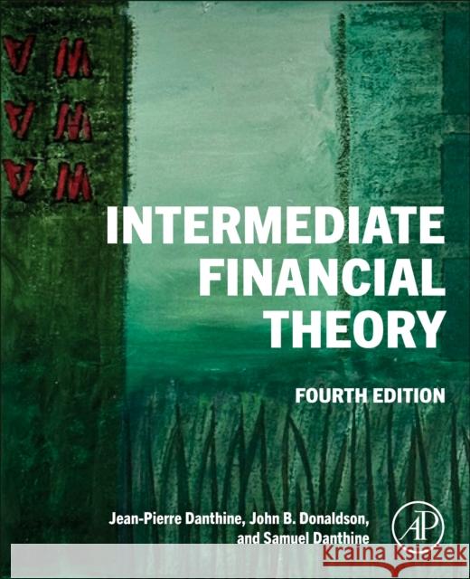 Intermediate Financial Theory Samuel (ENSAI, France) Danthine 9780443289026 Academic Press - książka