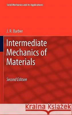Intermediate Mechanics of Materials J. R. Barber 9789400702943 Springer - książka