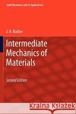 Intermediate Mechanics of Materials J. R. Barber 9789400734166 Springer - książka