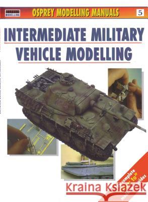 Intermediate Military Vehicle Modelling Jerry Scutts 9781902579061 Compendium Publishing & Communications - książka