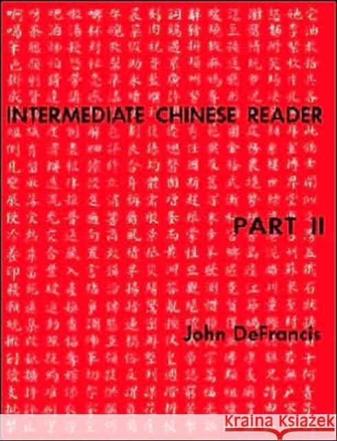 Intermediate Reader Part II DeFrancis, John 9780300000665 Yale University Press - książka
