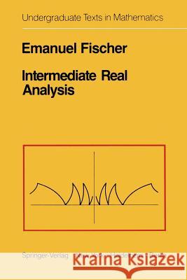 Intermediate Real Analysis E. Fischer 9781461394839 Springer - książka