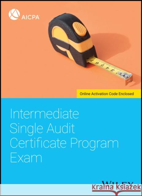 Intermediate Single Audit Certificate Program Exam Aicpa 9781119545095 Wiley - książka